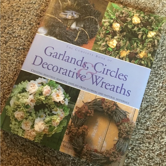 none Other - The Complete Book of Garlands, Circles and Wreaths